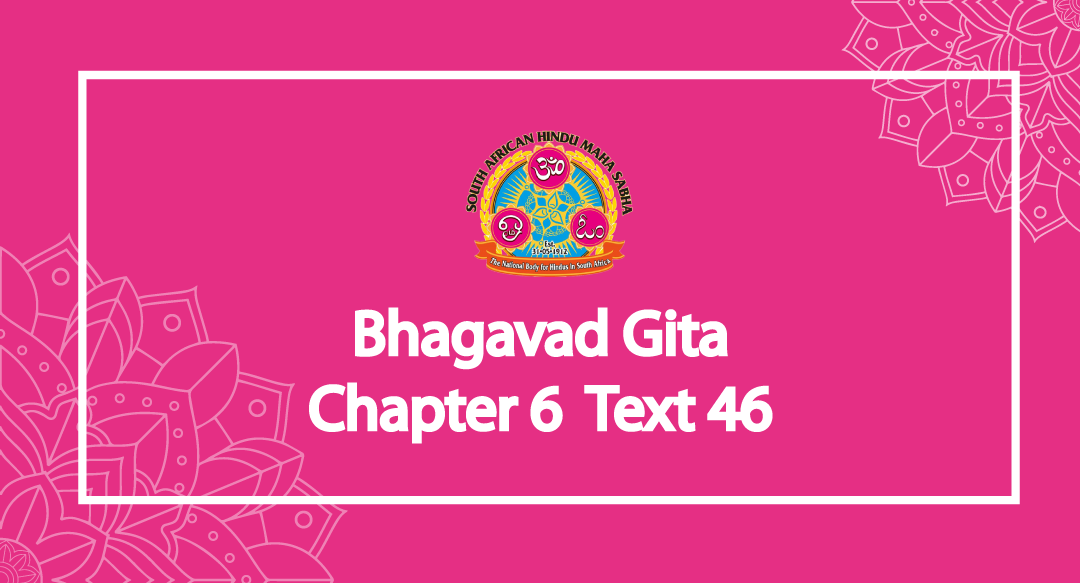 Bhagavad Gita – Chapter 6 Text 46
